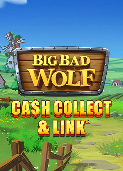 Big Bad Wolf Cash Collect and Link slots